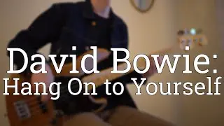 David Bowie - Hang On to Yourself [Bass Cover + Sheet Music + Tabs]