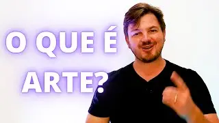O que é arte? Quais são os tipos de artes que existem?