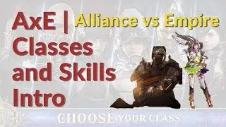 AxE | Alliance vs Empire Classes and Skills Intro