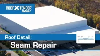 TPO-SI-1 Roof X Tender 981 Seam Repair