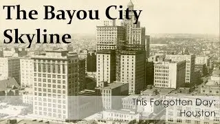 TFD: The Bayou City Skyline