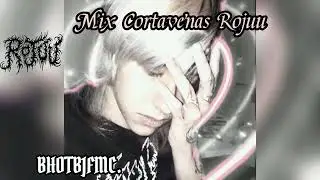 Rojuu Mix Cortavenas :(