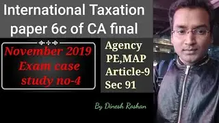 International Taxation paper 6c of CA Final November 2019 exam Case study No-4