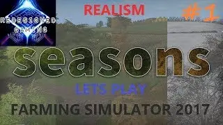 Farming Simulator 2017 Realism Series EPISODE 1