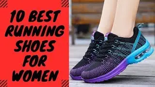 Top 10 Best Running Shoes for Women 2019