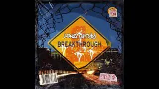 BREAKTHROUGH - LONZ CITYY