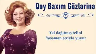 İlhamə Quliyeva - Qoy Baxım Gözlərinə (İlk dəfə)