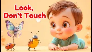 Look, Don&rsquo;t Touch 🐞🦋 Safe Insects Song for Toddlers | Learn Bugs the Safe Way