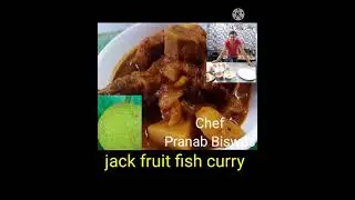 Jack fruit fish curry/village style kathal(Echor)fish recipe/Bangali recipe by chef Pranab Biswas