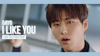DAY6 - I Like You Line Distribution (Color Coded) | 데이식스 - 좋아합니다
