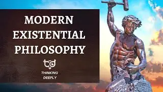 Existential Philosophy Today - Finding Yourself & Living the Life You Want