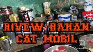 rivew bahan cat mobil