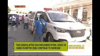 GMA Regional TV Weekend News: COVID-19 Cases in Metro Cebu Continue to Increase