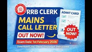 RRB Clerk Mains Admit Card 2025 Out | Download Call Letter Now | Important Instructions