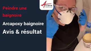 Peinture baignoire Arcane : application + avis client