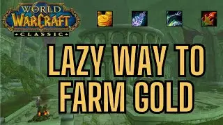 Lazy Farm For EASY Gold (2 - 3 Min Runs) | WoW Classic