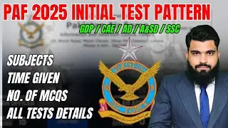 PAF Initial Test Pattern 2025 | GDP,CAE,AD,SSC | Subjects, No. Of Mcqs, Time Given | EduSmart