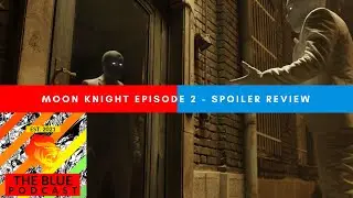 Moon Knight Episode 2 - Spoiler Review - The Gradient Show #4