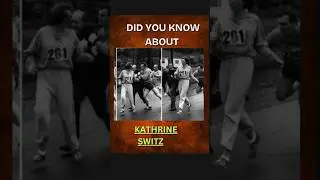 The Unstoppable Determination of Kathrine Switzer. #history #unknownfacts#trendingshorts