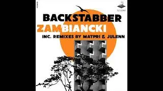 Zambiancki - Backstabber (Matpri Remix)