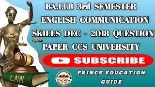 BA.LLB 3rd Semester English communication skills Dec - 2018 Question paper Ccs university