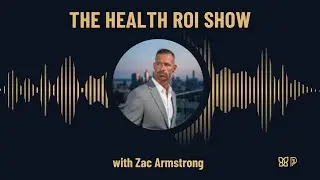 The Health ROI Show with Zac Armstrong:  Marine Mindset