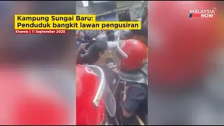 Kampung Sungai Baru: Penduduk bangkit lawan pengusiran | 11 September 2025 #berita #news