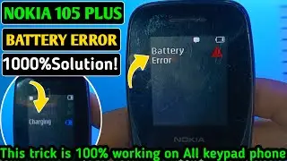 NOKIA 105 PLUS TA-1464 |  Battery Error Solution | Ta-1464 Ta-1416 Charging Error