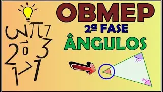 OBMEP 2ª FASE - ÂNGULOS E TRIÂNGULOS