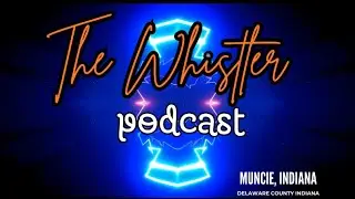 The WHistler Podcast Episode 2 2025, Death or Taxes