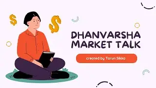 Dhanvarsha Market Talk Session 136