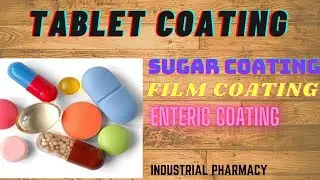 Tablet Coating #Tablets #Industrial Pharmacy #GPAT #Pharmacist Exams
