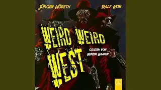 Kapitel 01 - Weird Weird West