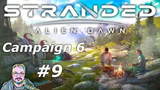 Stranded: Alien Dawn - Campaign 6 Jungle Location - Episode 9