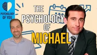 The Psychology of Michael Scott - The Office