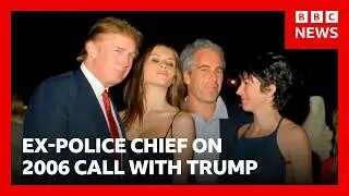 Ex-police chief says Trump told him in 2006 'everyone' knew of Epstein's behaviour | BBC News
