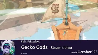 Fel plays Gecko Gods - Steam demo