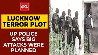 UP Police Says Lucknow Terror Plot Has Pakistan Links; Terrorists Planned Attacks Before Aug 15