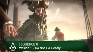 Assassin's Creed 4: Black Flag [100% Sync] Do Not Go Gently [Sequence 8 - Mission 1]