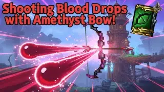 [Oaken Tower] Shooting blood drops with Amethyst Bow