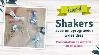 Tutoriel Shaker avec un pyrograveur et des dies #actionscrap #tutoriel #tutoscrap
