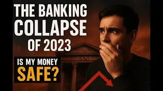 The Banking Collapse of 2023: What They Aren&rsquo;t Telling You & How to Protect Yourself