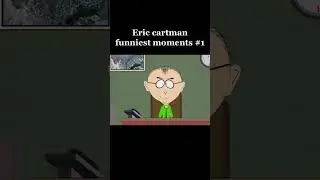 Eric Cartman funny moments #1