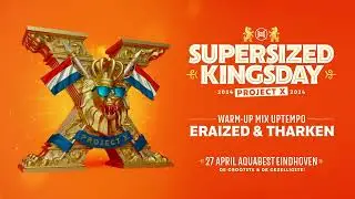 Supersized Kingsday Festival 2024 | warm-up mix | Eraized & Tharken
