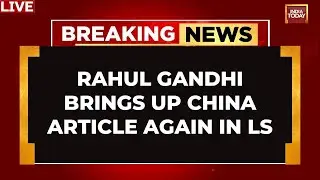 Parliament Budget Session LIVE: Govt-Oppn Face-off As Rahul Gandhi Brings Up China Article Again