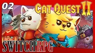 Cat Quest II - Nintendo Switch Gameplay - Episode 2