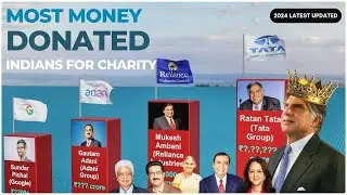 Top Indian Charity Donors: Ratan Tata & More - Biggest Donations in India 2024