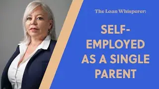 SELF-EMPLOYED AS A SINGLE PARENT