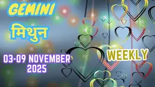 Gemini | मिथुन | Weekly Love Tarot Reading | 03-09 November 2025 | Hindi