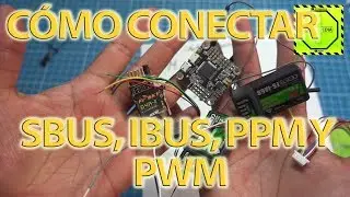 Como conectar IBus, Sbus, PPM y PWM receptor y tarjeta controladora de vuelo| DRONEPEDIA